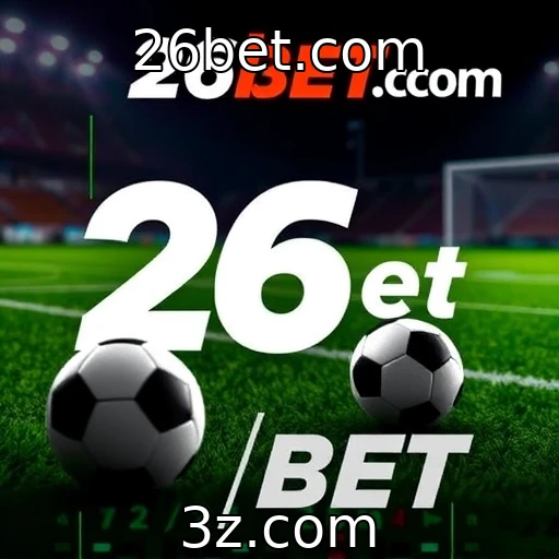 26bet.com Apostas que Transformam: Análise das Melhores Partidas do Mês